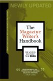 The Magazine Writer's Handbook