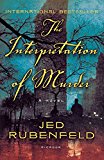 jed-rubenfeld-the-interpretation-of-murder