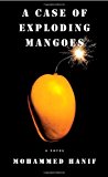mohammed-hanif-a-case-of-exploding-mangoes